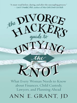 The Divorce Hacker's Guide to Untying the Knot - ebook